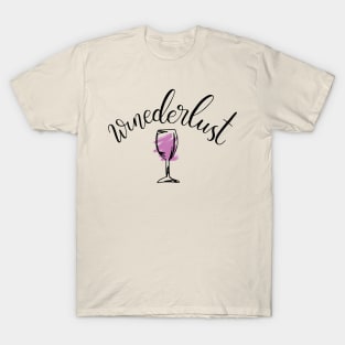 Winederlust Funny Cute Quote -Wine Lover Artwork T-Shirt